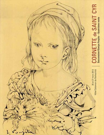 レオナール・フジタ　Cornette de Saint Cyr: Succession Kimiyo Foujita - Quatrieme Vente／藤田嗣治