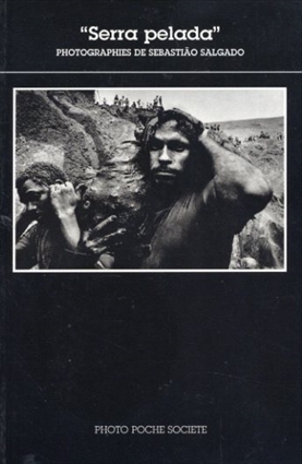 セバスチャン・サルガド写真集　Serra pelada／Marcio Souza Sebastiao Salgado