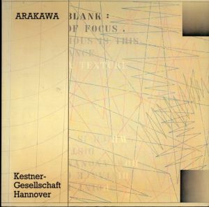 荒川修作: ARAKAWA　Bilder und Zeichnungen 1962-1981　/