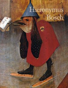 ヒエロニムス・ボッシュ　Hieronymus Bosch: C.1450-1516/Walter Bosing