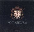 忘れ得ぬマハラジャたち　写真の150年　The Unforgettable Maharajas: One Hundred and Fifty Years of Photography/E.Jaiwant Paulのサムネール