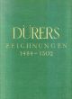 アルブレヒト・デューラー　Albrecht Durers: Die Zeichnungen Band1-4 1484-1502/1503-1510/11/1510-1520/1520-1528　全4冊揃/のサムネール