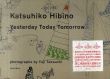 日比野克彦　Yesterday Today Tomorrow/日比野克彦/竹内裕二のサムネール