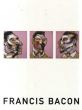 フランシス・ベーコン展　Francis Bacon/東京国立近代美術館/豊田市美術館/日本経済新聞社文化事業部編のサムネール