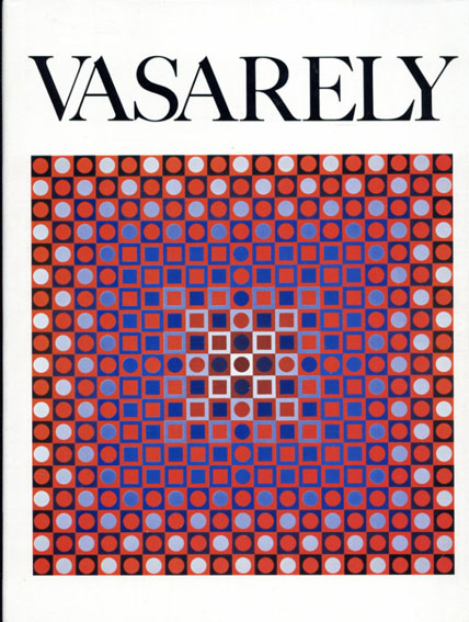 ヴァザルリ　Vasarely／Victor Vasarely