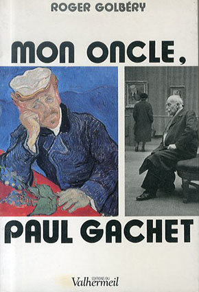 ポール・ガシェ　Mon oncle,Paul Gachet／Roger Golbery