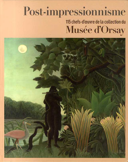 オルセー美術館展2010　「ポスト印象派」／