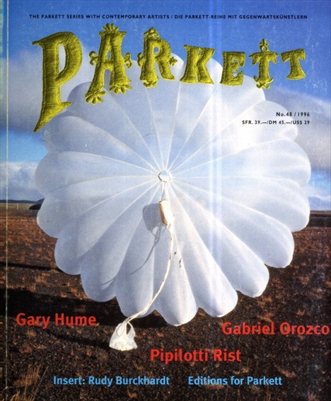 Parkett 48　ゲイリー・ヒューム　ガブリエル・オロスコ　ピロッティ・リスト他／ゲイリー・ヒューム　ガブリエル・オロスコ　ピロッティ・リスト他