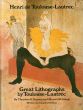 トゥールーズ＝ロートレック:Great Lithographs by Toulouse-Lautrec/Henri de Toulouse-Lautrecのサムネール