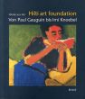 Werke aus der Hilti art foundation. Von Paul Gauguin bis Imi Knoebel/Uwe Wieczorekのサムネール
