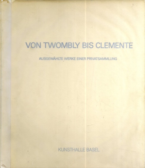 Von Twombly Bis Clemente／