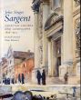 サージェント画集　ベネチアの人物と風景 John Singer Sargent: Venetian Figures and Landscapes 1898-1913: Complete Paintings: Volume VI/Richard Ormond/Kilmurray Elaineのサムネール