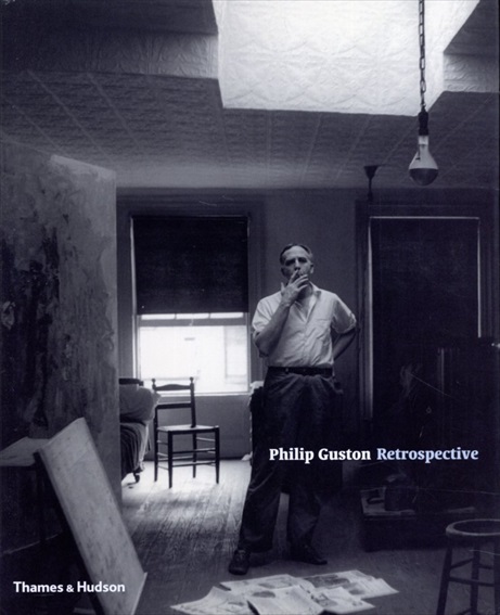 フィリップ・ガストン　Philip Guston: Retrospective／Philip Guston　Michael Auping　Modern Art Museum of Fort Worth