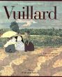 エドゥアール・ヴュイヤール　Edouard Vuillard: The Inexhaustable Glance. Critical Catalogue of Paintings and Pastels　カタログ・レゾネ　全3巻組/エドゥアール・ヴュイヤールのサムネール