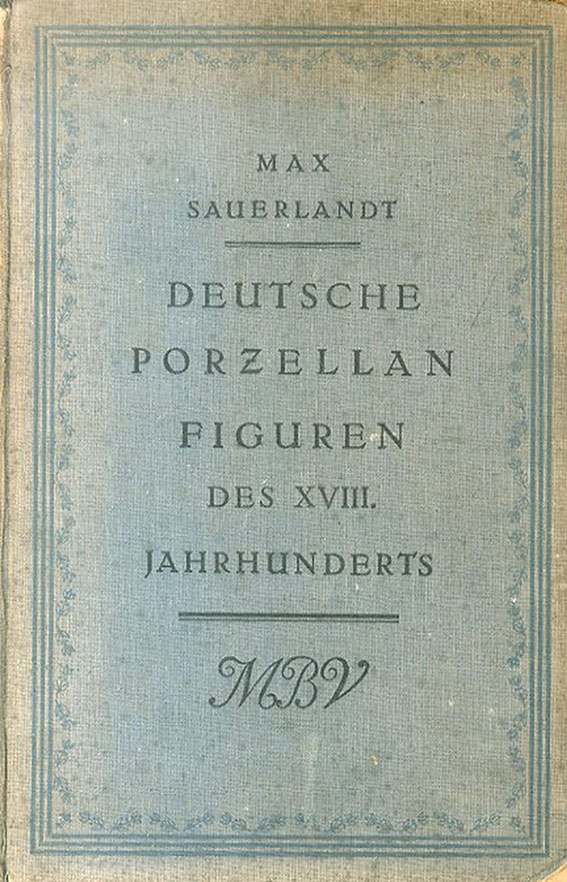 Deutsche Porzellanfiguren des XVIII.Jahrhunderts.／