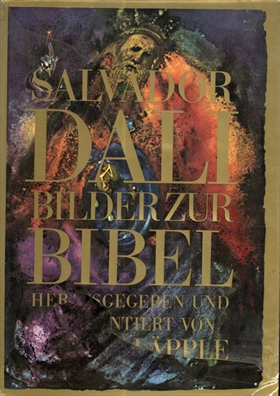サルヴァドール・ダリ　Salvador Dali: Bilder zur Bibel／