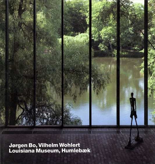 ヨルゲン・ボー/ ヴィルヘルム・ウォラート Jorgen Bo/ Vilhelm Wohlert: Louisiana Museum, Humlebaek (Opus)／ヨルゲン・ボー ヴィルヘルム・ウォラート