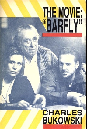 チャールズ・ブコウスキー　The Movie Barfly／Charles Bukowski
