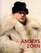 スウェーデンの印象派　アンデシュ・ソーン　Der schwedische Impressionist Anders Zorn/Alexander Bastek/Anna-Carola Krausse編のサムネール