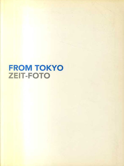 From Tokyo: Zeit-Foto 35 Years' Collection／