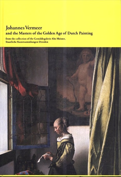 ドレスデン国立古典絵画館所蔵　フェルメールと17世紀オランダ絵画展／