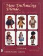 シュタイフ 不思議の国のアリスやゴリウォーグ、パディントンなど　More Enchanting Friends: Storybook Characters, Toys, and Keepsakes (A Schiffer Book for Collectors) /Dee Hockenberryのサムネール