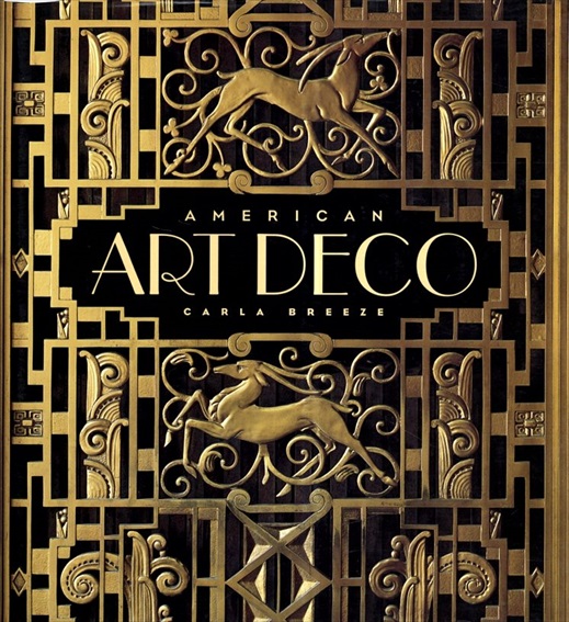 American Art Deco: Architecture and Regionalism／Carla Breeze