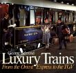Luxury Trains: From the Orient to the Tgv/George Behrendのサムネール
