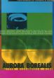 Aurora Borealis/Robert Adrian/Jocelyne Alloucherie/Robin Collyer/Michael Fernandes/Raymond Gervais他のサムネール