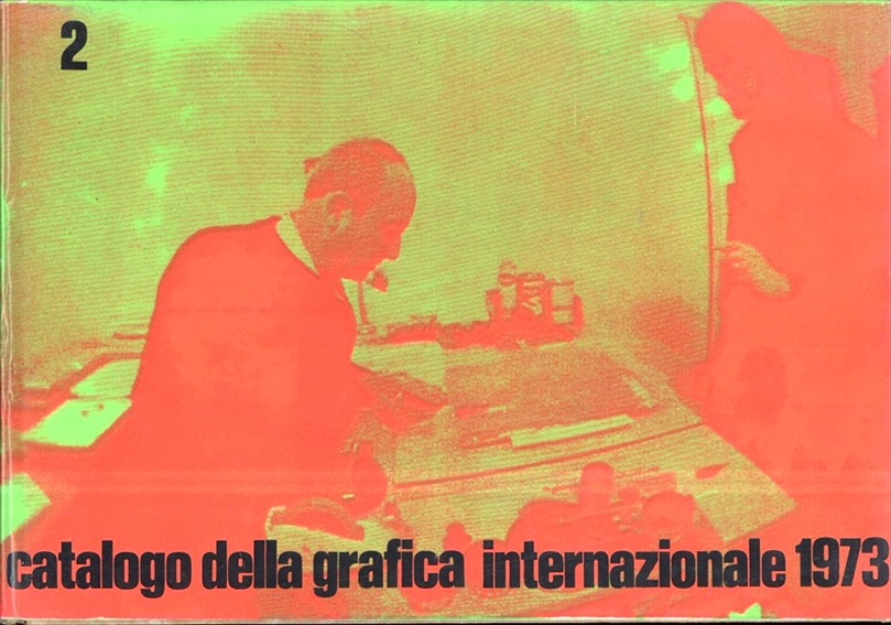 国際グラフィック・カタログvol.2　Catalogo Della Grafica Internazionale 1973／