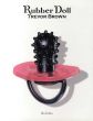 Trevor Brown: Rubber Doll/トレヴァー・ブラウンのサムネール