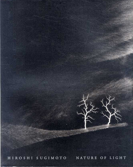 杉本博司　光の自然　Nature of Light／杉本博司