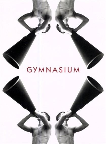 ルーク・スモーリー写真集　Luke Smalley: Gymnasium ／