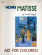 マティス　Henri Matisse: The Art for Children/Ernest Lloyd Raboffのサムネール