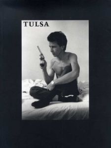 ラリー・クラーク写真集　タルサ　Tulsa/Larry Clarkのサムネール