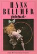 ハンス・ベルメール　Hans Bellmer: Photographe/Hans Bellmerのサムネール