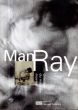 マン・レイ　Man Ray:  Directeur Du Mauvais Movies/Patrick de Haas　Jean-Michel Bouhoursのサムネール
