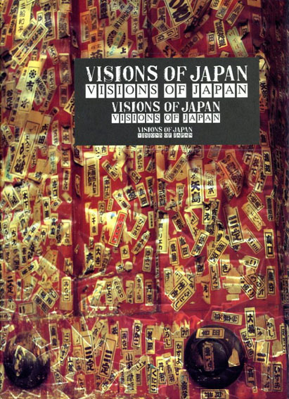 ヴィジョンズ・オブ・ジャパン展　Visions of Japan／矢萩喜従郎