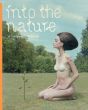 Into the Nature: Of Creatures And Wilderness/Robert Klanten　Mika Mischler　Sven Ehmannのサムネール