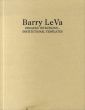 バリー・ル・ヴァ　Barry Le Va: Dreaded Intrusions-Institutional Templates/のサムネール