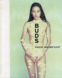 マルセル・ヴァン・デル・ヴルグト写真集　Marcel Van Der Vlugt: Buds/