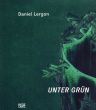 ダニエル・ラーゴン：アンダー・グリーン　Daniel Lergon: Unter Gruen/Daniel Lergonのサムネール
