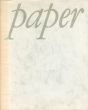 Paper: An Exhibition of Works By Degas, Renoir, Pissarro, Van Gogh, Vuillard, Cezanne, Valtar, Redon, Leger, Matisse, Moore, Bonnard, Giacometti, Dubuffet, Picasso, Balthus/のサムネール