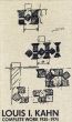 ルイス・カーン全仕事（増補改訂版）Louis I. Kahn: Complete Works, 1935-74/Heinz Ronner/Sharad Jhaveri/Alessandro Vasellaのサムネール
