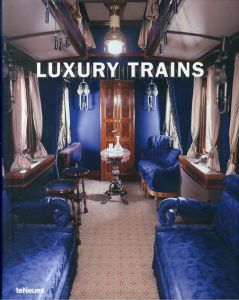 Luxury Trains/Eva Marin　Inma Alavedra　Priya Bhansali　S. Garcia　Mechthild Barth