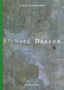 リチャード・ディーコン　Richard Deacon/