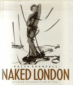 カチャ・グレンフェル写真集 　Katya Grenfell: Naked London/カチャ・グレンフェル