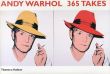 アンディ・ウォーホル　Andy Warhol: 365 Takes/Andy Warhol Museumのサムネール