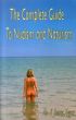 The Complete Guide to Nudism and Naturism /Liz Egger/James Eggerのサムネール