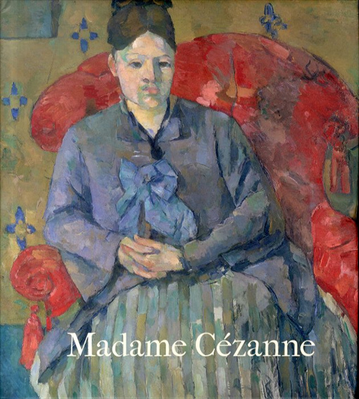 セザンヌ夫人　Madame Cezanne／Dita Amory